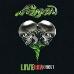 Poison (2008)-Live, Raw & Uncut.jpg